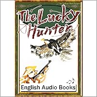 [101巻] The Lucky Hunter（まのいいりょうし・英語版）: きいろいとり文庫　その101