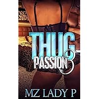 Thug Passion 3 Thug Passion 3 Kindle Paperback
