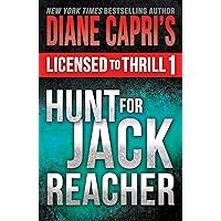 Licensed to Thrill 1: Hunt For Jack Reacher Series Thrillers Books 1-3 (Diane Capri’s Licensed to Thrill Sets)