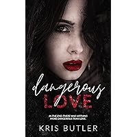 Dangerous Love: A Dark Contemporary Mafia Romance (Dark Confessions Book 4) Dangerous Love: A Dark Contemporary Mafia Romance (Dark Confessions Book 4) Kindle Hardcover Paperback