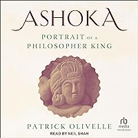 Ashoka: Portrait of a Philosopher King Ashoka: Portrait of a Philosopher King Hardcover Kindle Audible Audiobook Audio CD