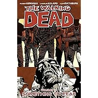 The Walking Dead: Something To Fear, Vol. 17 The Walking Dead: Something To Fear, Vol. 17 Paperback Kindle