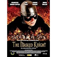 The masked knight (El caballero del antifaz)