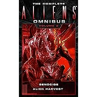 The Complete Aliens Omnibus: Volume Two (Genocide, Alien Harvest) The Complete Aliens Omnibus: Volume Two (Genocide, Alien Harvest) Mass Market Paperback Kindle