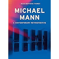 Michael Mann: A Contemporary Retrospective