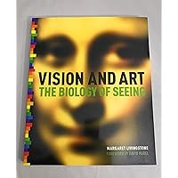 Vision and Art: The Biology of Seeing Vision and Art: The Biology of Seeing Paperback Hardcover Mass Market Paperback