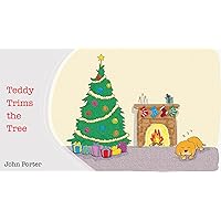 Teddy Trims the Tree