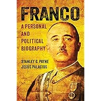 Franco: A Personal and Political Biography Franco: A Personal and Political Biography Paperback Kindle Hardcover