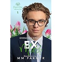 Ex Match (Perfect Match Agency: Springtime Book 1) Ex Match (Perfect Match Agency: Springtime Book 1) Kindle