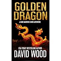Golden Dragon: Book One of the Dragon Cycle (Dane Maddock Universe 11) Golden Dragon: Book One of the Dragon Cycle (Dane Maddock Universe 11) Kindle Paperback