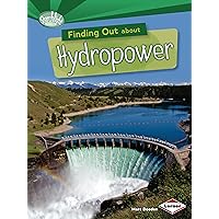 Finding Out about Hydropower (Searchlight Books ™ ― What Are Energy Sources?) Finding Out about Hydropower (Searchlight Books ™ ― What Are Energy Sources?) Paperback Audible Audiobook Library Binding