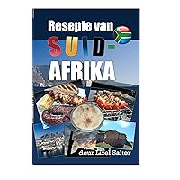 Resepte vanuit Suid-Afrika: Heerlike SA kos (Afrikaans Edition) Resepte vanuit Suid-Afrika: Heerlike SA kos (Afrikaans Edition) Kindle