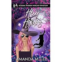 Hexy Hijinks (A Luna Thorn Witchy Mystery Book 4) Hexy Hijinks (A Luna Thorn Witchy Mystery Book 4) Kindle