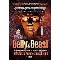 Belly of the Beast: The Ancient Mystery that Holds the Secret of Antichrist's Resurrection & Return Belly of the Beast: The Ancient Mystery that Holds the Secret of Antichrist's Resurrection & Return DVD