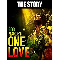 Bob Marley: One Love | The Story