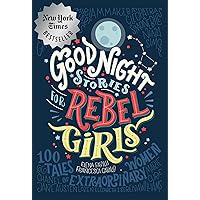 Good Night Stories for Rebel Girls: 100 Tales of Extraordinary Women Good Night Stories for Rebel Girls: 100 Tales of Extraordinary Women Hardcover Audible Audiobook Kindle Audio CD