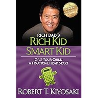 Rich Kid Smart Kid: Giving Your Child a Financial Head Start (Rich Dad's (Paperback)) Rich Kid Smart Kid: Giving Your Child a Financial Head Start (Rich Dad's (Paperback)) Audible Audiobook Kindle Paperback Library Binding MP3 CD