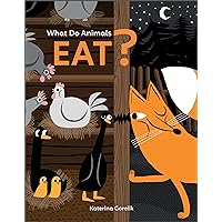 What Do Animals Eat? (Curious Creatures, 2) What Do Animals Eat? (Curious Creatures, 2) Board book Kindle