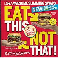 Eat This Not That - New! Exclusive 2015 Edition Eat This Not That - New! Exclusive 2015 Edition Hardcover Kindle