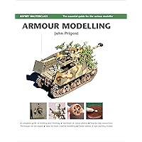 Armour Modelling (Modelling Masterclass) Armour Modelling (Modelling Masterclass) Spiral-bound
