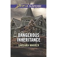 Dangerous Inheritance (Love Inspired Suspense) Dangerous Inheritance (Love Inspired Suspense) Kindle Hardcover Mass Market Paperback