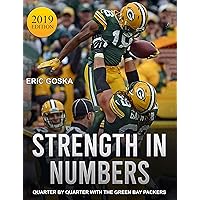 Strength in Numbers: Quarter by Quarter with the Green Bay Packers Strength in Numbers: Quarter by Quarter with the Green Bay Packers Kindle Paperback
