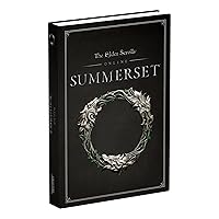 The Elder Scrolls Online: Summerset: Official Collector's Edition Guide The Elder Scrolls Online: Summerset: Official Collector's Edition Guide Hardcover
