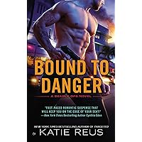 Bound to Danger (A Deadly Ops Novel Book 2) Bound to Danger (A Deadly Ops Novel Book 2) Kindle Audible Audiobook Mass Market Paperback Paperback Audio CD