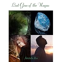 Lost Gem of the Nagas (The Archaeology Series Book 1) Lost Gem of the Nagas (The Archaeology Series Book 1) Kindle Hardcover Paperback