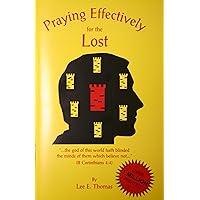 Praying Effectively for the Lost Praying Effectively for the Lost Kindle