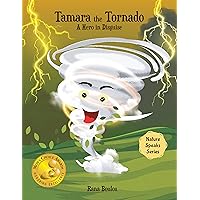 Tamara the Tornado: A Hero in Disguise (Nature Speaks Series)