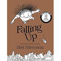 Falling Up Special Edition: With 12 New Poems Falling Up Special Edition: With 12 New Poems Hardcover Kindle Paperback