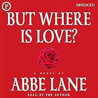 But Where Is Love? But Where Is Love? Audible Audiobook Hardcover Mass Market Paperback