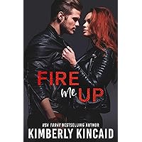 Fire Me Up: A Bad-Boy Workplace Romance (Pine Mountain Book 5) Fire Me Up: A Bad-Boy Workplace Romance (Pine Mountain Book 5) Kindle Paperback
