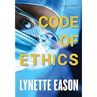 Code of Ethics (The Cost of Betrayal Collection) Code of Ethics (The Cost of Betrayal Collection) Kindle