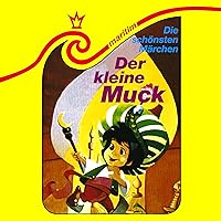 Der kleine Muck: Die schönsten Märchen 8 Der kleine Muck: Die schönsten Märchen 8 Audible Audiobook