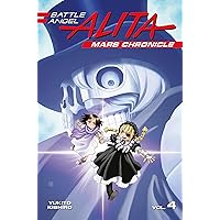 Battle Angel Alita Mars Chronicle 4 Battle Angel Alita Mars Chronicle 4 Paperback Kindle