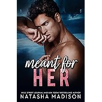 Meant For Her: A enemies to lovers, single mother, sports romance (Meant for Series Book 2) Meant For Her: A enemies to lovers, single mother, sports romance (Meant for Series Book 2) Kindle Audible Audiobook Paperback