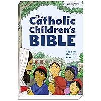 The Catholic Children's Bible, Revised: (paperback) The Catholic Children's Bible, Revised: (paperback) Paperback Hardcover
