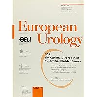 Bcg: The Optimal Approach in Superficial Bladder Cancer (European Urology) Bcg: The Optimal Approach in Superficial Bladder Cancer (European Urology) Paperback