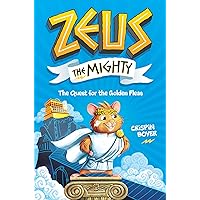 Zeus the Mighty: The Quest for the Golden Fleas (Book 1) Zeus the Mighty: The Quest for the Golden Fleas (Book 1) Hardcover Kindle Audible Audiobook Audio CD
