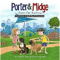 Porter and Midge: Paws for Safety: A Kid's Guide to Safe Dog Interactions (Porter and Midge Children’s Book Series) Porter and Midge: Paws for Safety: A Kid's Guide to Safe Dog Interactions (Porter and Midge Children’s Book Series) Paperback Kindle Hardcover