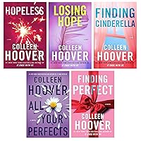 The Hopeless Series 5 Books Set - Hopeless, Losing Hope, Finding Cinderella, All Your Perfects, and Finding Perfect by Colleen Hoover