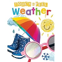 Weather - Children's Touch and Feel Board Book - Sensory Board Book