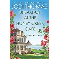 Breakfast at the Honey Creek Café (A Honey Creek Novel) Breakfast at the Honey Creek Café (A Honey Creek Novel) Paperback Kindle Audible Audiobook Mass Market Paperback Hardcover Audio CD