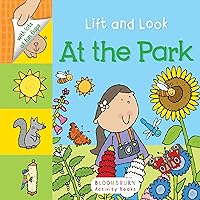 Lift and Look: At the Park Lift and Look: At the Park Board book