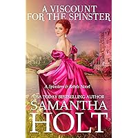 A Viscount for the Spinster: A Second Chance Regency Romance (Spinsters and Rebels Book 1)