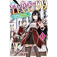 Villainess Level 99: I May Be the Hidden Boss but I'm Not the Demon Lord Act 1 (Light Novel) Villainess Level 99: I May Be the Hidden Boss but I'm Not the Demon Lord Act 1 (Light Novel) Kindle