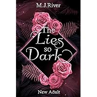 The Lies So Dark: Spicy New Adult Romance Crime (So-Dark-Reihe 3) (German Edition) The Lies So Dark: Spicy New Adult Romance Crime (So-Dark-Reihe 3) (German Edition) Kindle Paperback