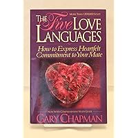 The Five Love Languages: How to Express Heartfelt Commitment to Your Mate The Five Love Languages: How to Express Heartfelt Commitment to Your Mate Paperback Audio CD